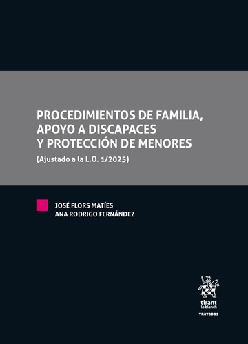 Procedimientos de familia, apoyo a discapaces y proteccin de menores (Ajustado a la L.O. 1/2025)
