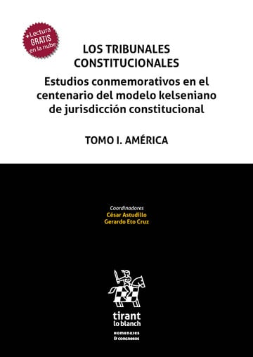 Los Tribunales Constitucionales. Estudios conmemorativos en el centenario del modelo kelseniano de jurisdiccin constitucional