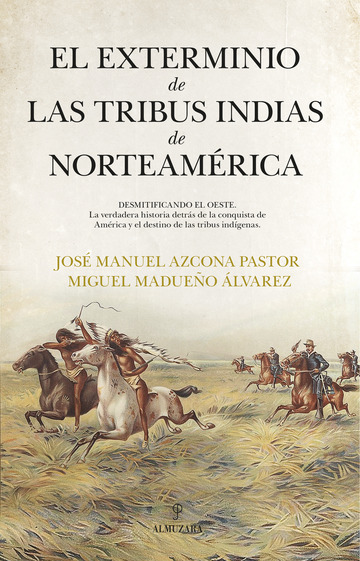 El exterminio de las tribus indias de Norteamrica