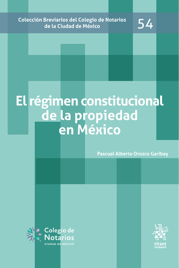 El rgimen constitucional de la propiedad en Mxico