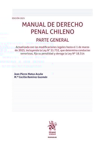 Manual de Derecho Penal Chileno. Parte general. Edicin 2025 Actualizada con las modificaciones legales