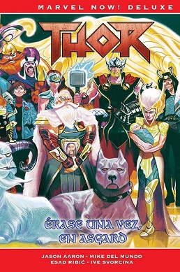 Marvel Now! Deluxe Thor De Jason Aaron 8. rase Una Vez, En Asgard