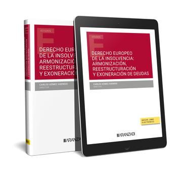 Derecho europeo de la insolvencia: armonizacin, reestructuracin y exoneracin de deudas
