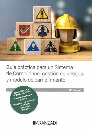 Gua prctica para un sistema de compliance: gestin de riesgos y modelo de cumplimiento