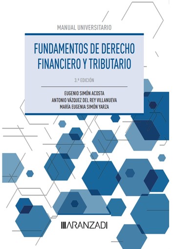 Lo esencial del Derecho Financiero y Tributario. Parte general