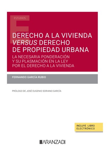 Derecho a la vivienda versus derecho de propiedad urbana (papel + e-book)