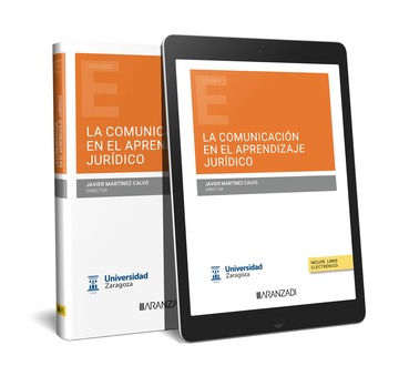 La comunicacin en el aprendizaje jurdico (Papel + e-book)