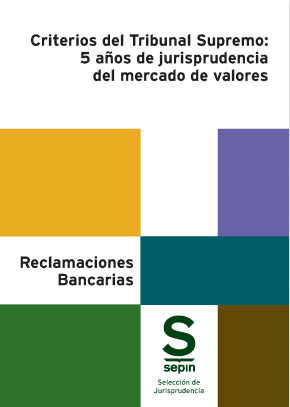 Criterios del Tribunal Supremo: 5 aos de jurisprudencia del mercado de valores