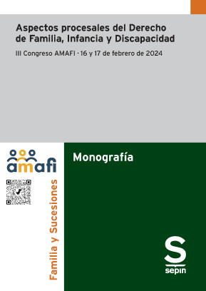 Aspectos procesales del Derecho de Familia, Infancia y Discapacidad