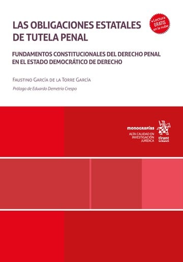 Las obligaciones estatales de tutela penal. Fundamentos constitucionales del derecho penal en el estado democrtico de derecho