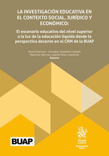 La investigacin educativa en el contexto social, jurdico y econmico: El escenario educativo del nivel superior