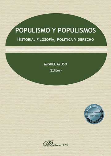 Populismo y populismos Historia, filosofa, poltica y derecho