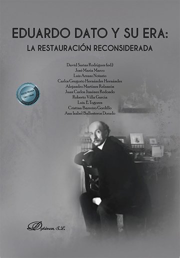Eduardo dato y su era: la restauracin reconsiderada