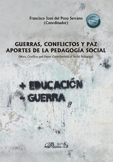 Guerras, conflictos y paz. aportes de la pedagoga social