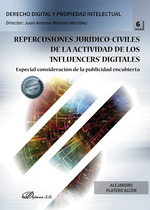Repercusiones jurídico-civiles de la actividad de los ??influencers?? digitales.