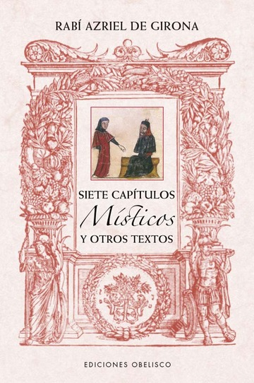 Siete captulos msticos y otros textos de Rab Azriel de Girona