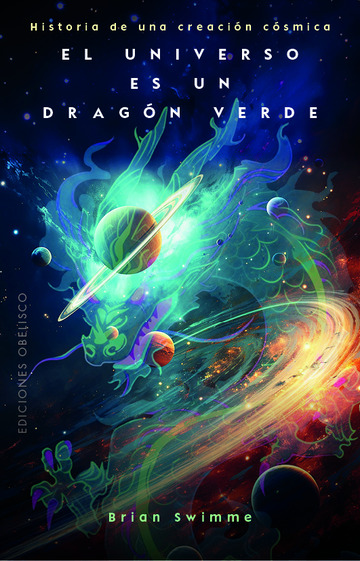 El universo es un dragn verde