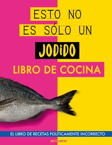 Esto no es slo un jodido libro de cocina
