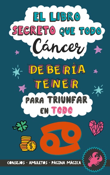 El libro secreto que todo Cncer debera tener para triunfar en todo