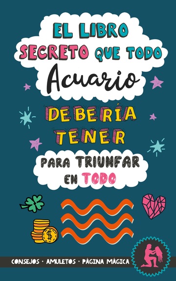 El libro secreto que todo Acuario debera tener para triunfar en todo