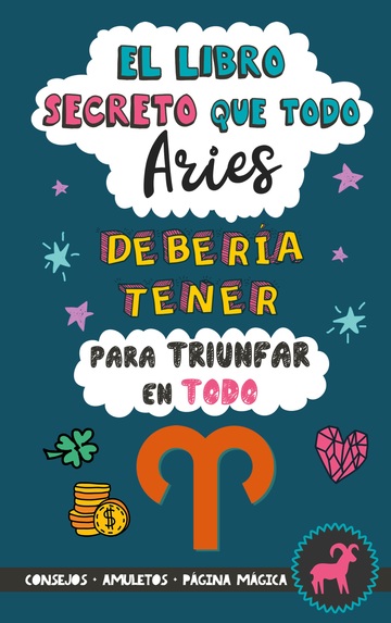 El libro secreto que todo Aries debera tener para triunfar en todo
