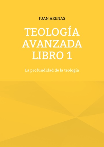 Teologa avanzada libro 1