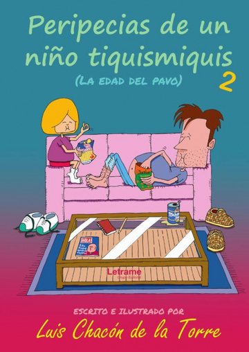 Peripecias de un nio tiquismiquis 2 (La edad del pavo)