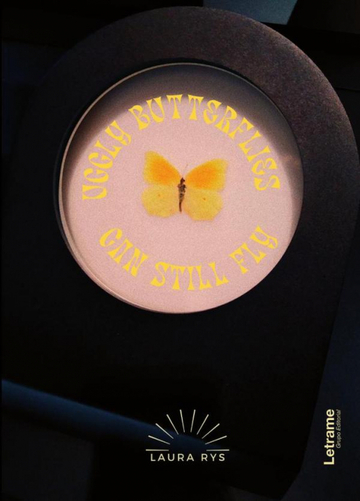 Uggly butterflies can still fly
