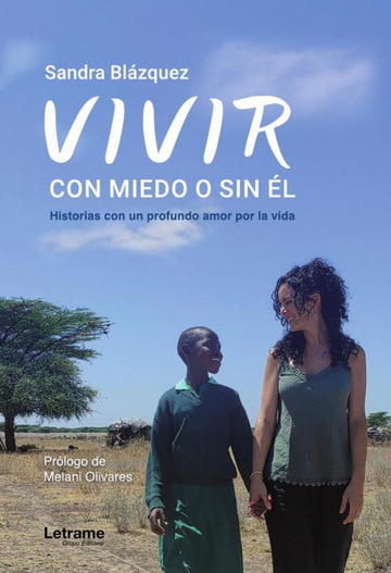 Vivir, con miedo o sin l