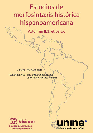 Estudios de morfosintaxis histrica Hispanoamericana. Volumen II. 1: el verbo