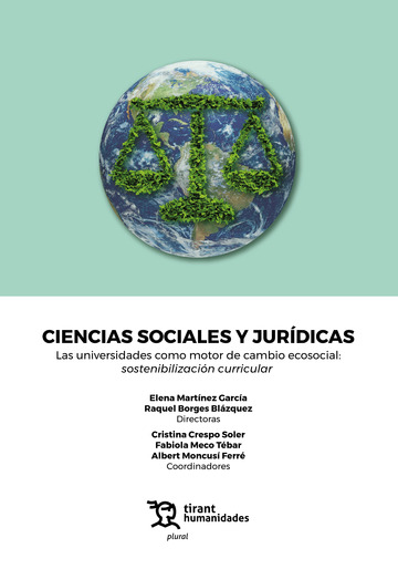 Ciencias sociales y jurdicas. Las universidades como motor de cambio ecosocial: sostenibilizacin curricular