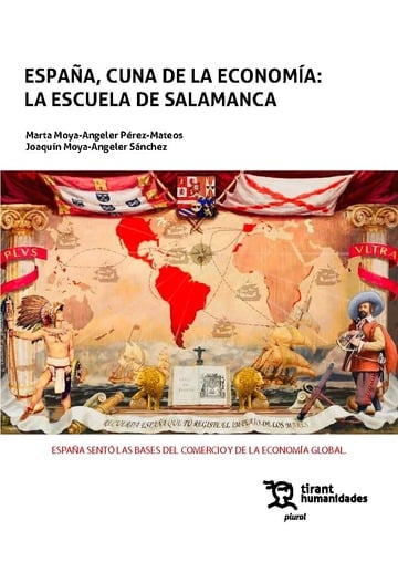 Espaa, cuna de la economa: la escuela de Salamanca