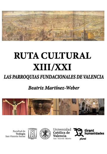 Ruta cultural XIII/ XXI Las parroquias fundacionales de Valencia