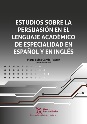 Estudios sobre la persuasin en el lenguaje acadmico de especialidad en espaol y en ingls