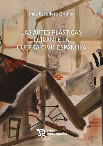 Las artes pl�sticas durante la Guerra Civil Espa�ola