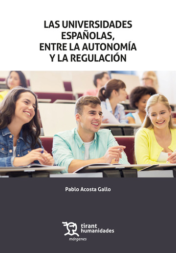 Las universidades espaolas, entre la autonoma y la regulacin