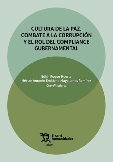 Cultura de la paz, combate a la corrupcin y el rol del compliance gubernamental