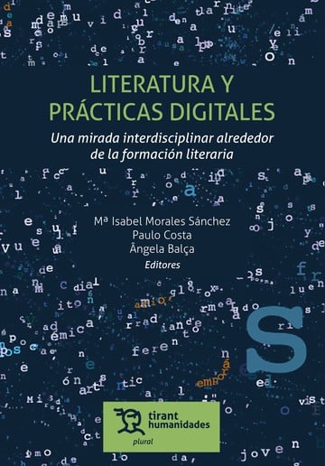 Literatura y prcticas digitales. Una mirada interdisciplinar alrededor de la formacin literaria