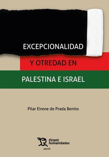 Excepcionalidad y otredad en Palestina e Israel