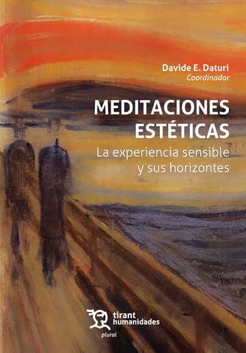 Meditaciones estticas. La experiencia sensible y sus horizontes