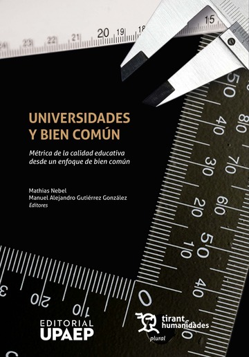Universidades y bien comn. Mtrica de la calidad educativa desde un enfoque de bien comn