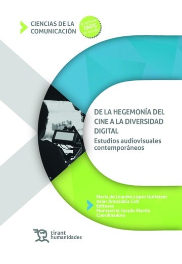 De la hegemona del cine a la diversidad digital. Estudios audiovisuales contemporneos