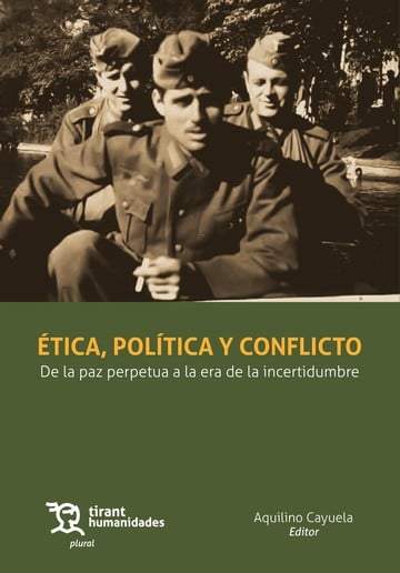 tica, poltica y conflicto. De la paz perpetua a la era de la incertidumbre