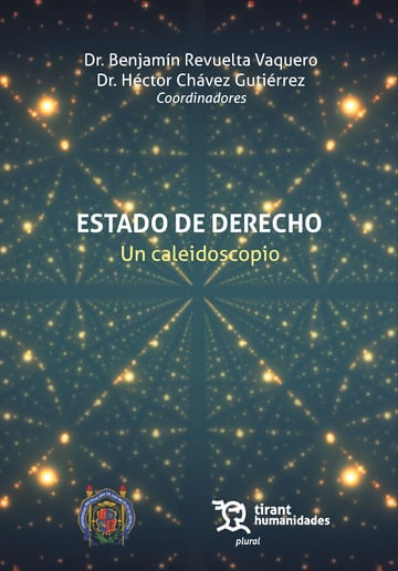 Estado de Derecho. Un caleidoscopio