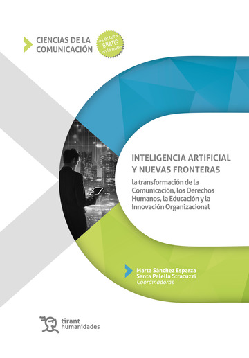 Inteligencia artificial y nuevas fronteras. La transformacin de la Comunicacin