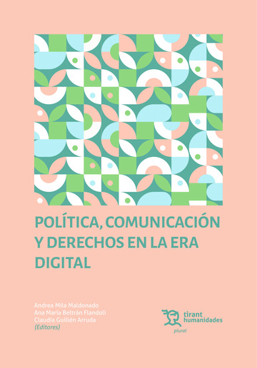 Poltica, comunicacin y derechos en la era digital