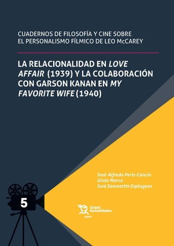 La relacionalidad en Love Affair (1939) y la colaboracin con Garson Kanan en My Favorite Wife (1940)