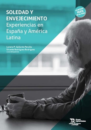 Soledad y envejecimiento. Experiencias en Espaa y Amrica Latina