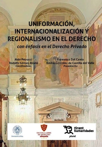 Uniformacin, internacionalizacin y regionalismo en el Derecho con enfsis en el Derecho Privado