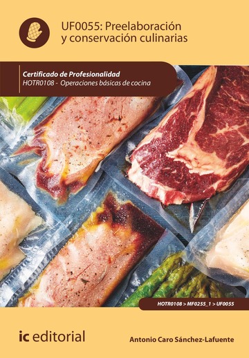 Preelaboracin y conservacin culinarias. HOTR0108 - Operaciones bsicas de cocina